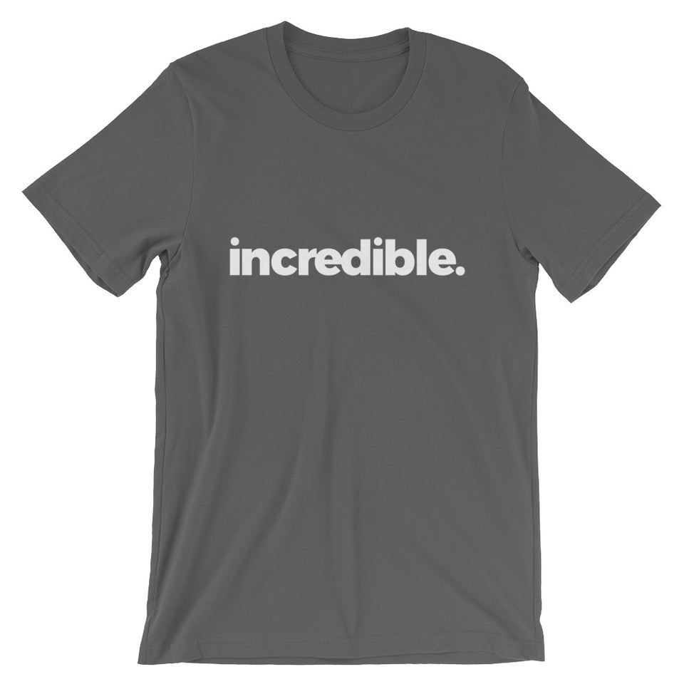 Simply Incredible Unisex T-Shirt